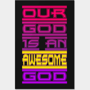 Our God is an Awesome God Posters and Art